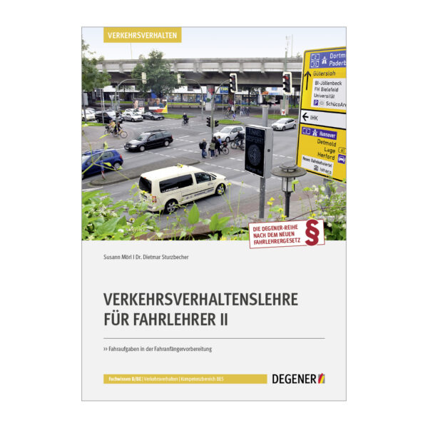 Verkehrsverhaltenslehre für Fahrlehrer II