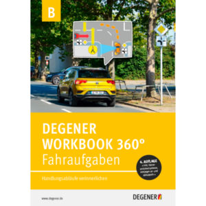 DEGENER Workbook 360° Fahraufgaben Klasse B